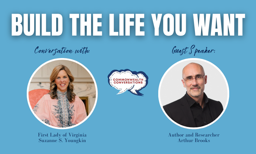 More Info for A Night with Dr. Arthur Brooks and First Lady Suzanne S. Youngkin